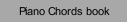 Piano Chords book