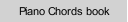 Piano Chords book